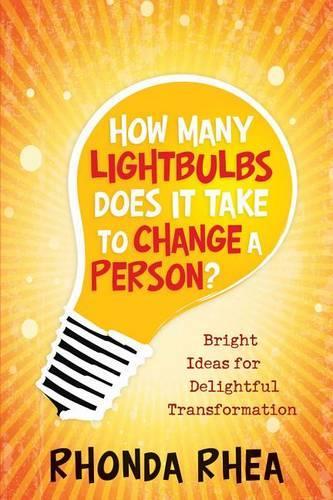 How Many Lightbulbs Does it Take to Change a Person?
