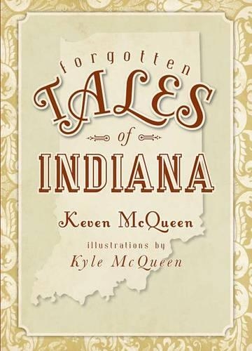 Forgotten Tales of Indiana