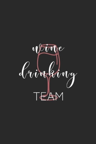 Wine Drinking Team