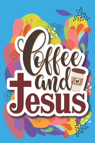 Coffee and Jesus
