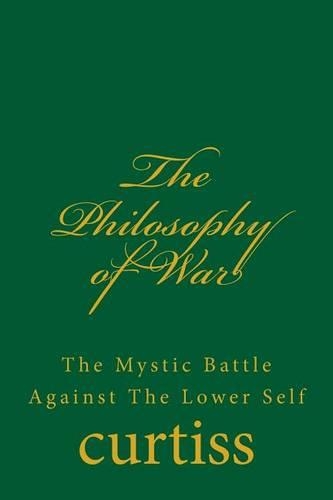 The Philosophy of War