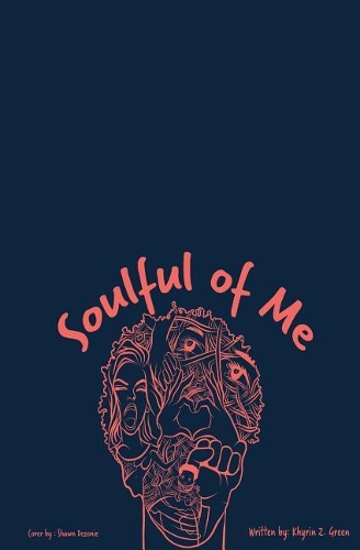 Soulful of Me: A Poetry Book