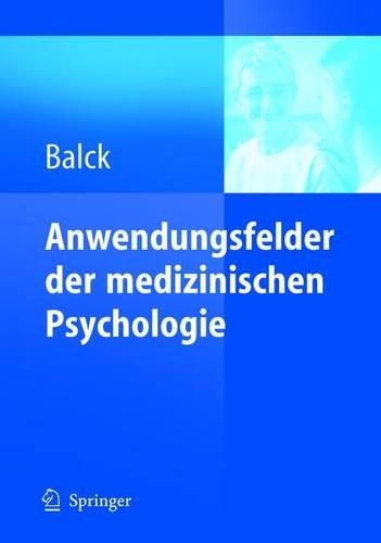 Anwendungsfelder Der Medizinischen Psychologie