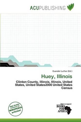 Huey, Illinois: (English)