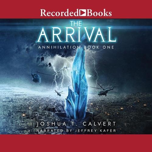 The Arrival: Annihilation Book One(1 Annihilation)