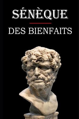 Des Bienfaits (Sénèque)