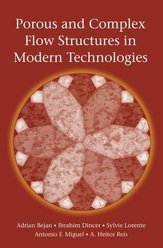 Porous and Complex Flow Structures in Modern Technologies: (English)