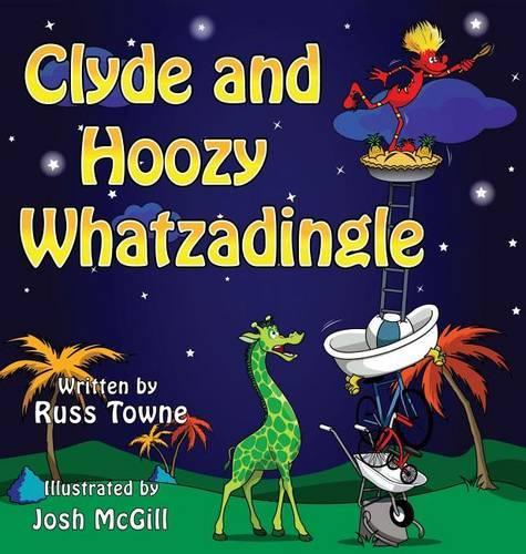 Clyde and Hoozy Whatzadingle: (English)