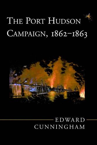 The Port Hudson Campaign, 1862-1863