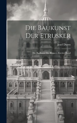 Die Baukunst der Etrusker