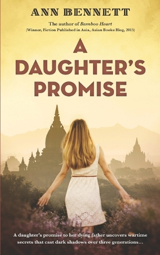 A Daughter's Promise: (Echoes of Empire: A Collection of Standalone Novels Set in the Far East During WWII)