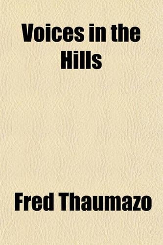 Voices in the Hills: (English)