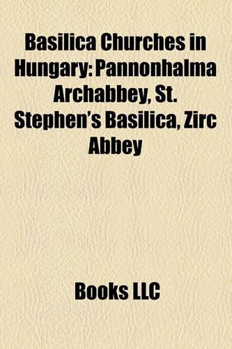 Basilica Churches in Hungary