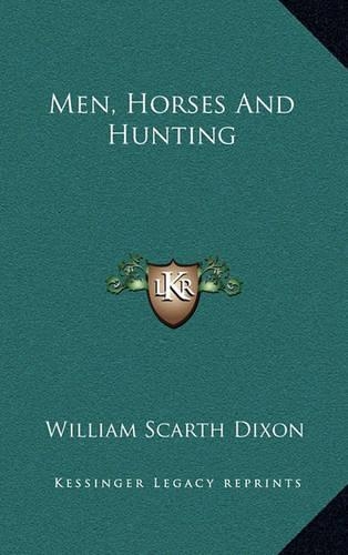 Men, Horses and Hunting