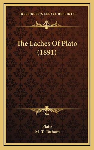 The Laches Of Plato (1891)