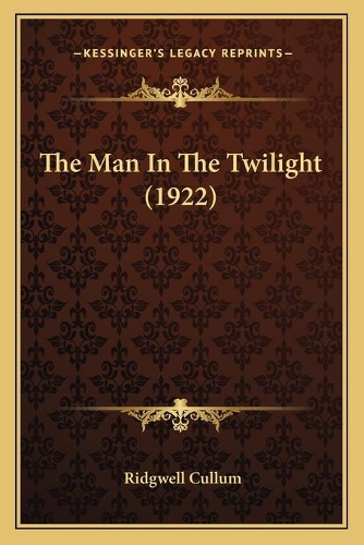 The Man In The Twilight (1922)