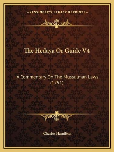 The Hedaya Or Guide V4