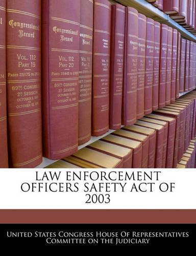 Law Enforcement Officers Safety Act of 2003