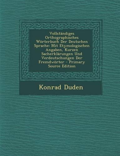 Vollstandiges Orthographisches Worterbuch Der Deutschen Sprache