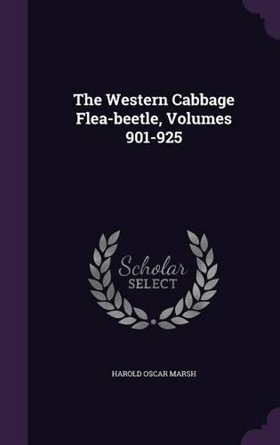 The Western Cabbage Flea-beetle, Volumes 901-925