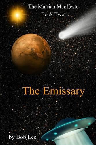 The Emissary: (2 The Martian Manifesto)