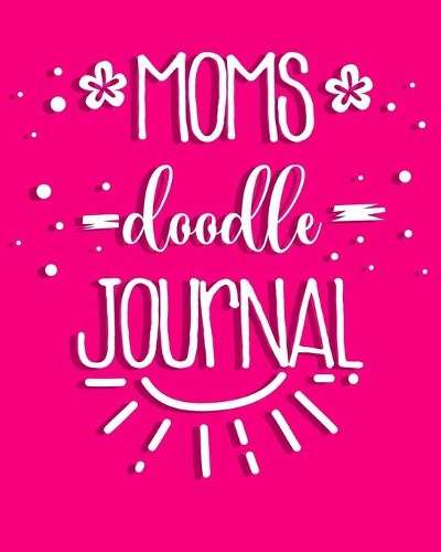 Moms Doodle Journal
