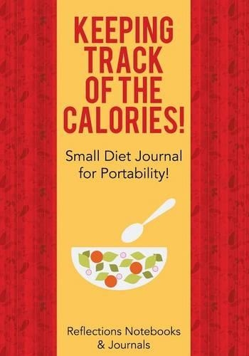 Keeping Track of the Calories! Small Diet Journal for Portability!