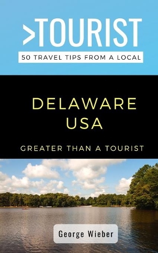 Greater Than a Tourist-Delaware USA