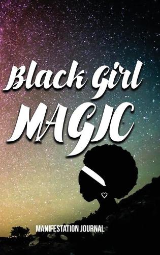 Black Girl Magic Manifestation Journal