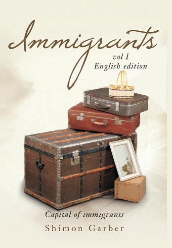 Immigrants Vol I: Capital of Immigrants(I Immigrants)