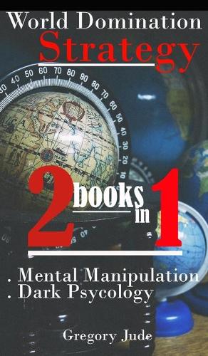 World Domination Strategy 2 books in 1