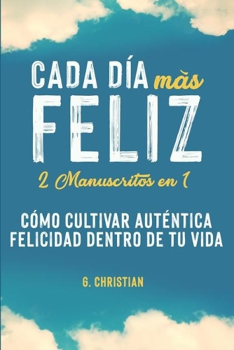 Cada día más feliz