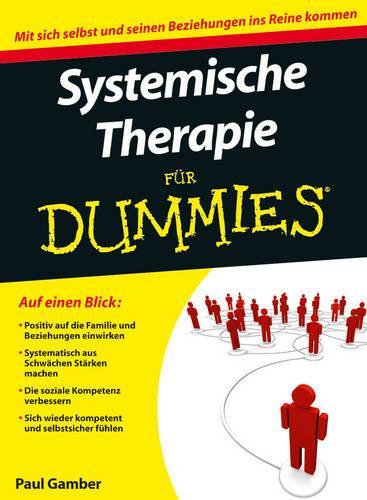 Systemische Therapie für Dummies: (Für Dummies)