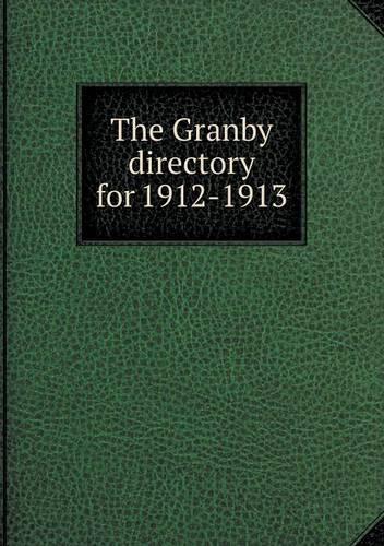 The Granby directory for 1912-1913