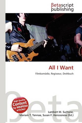 All I Want: (German)