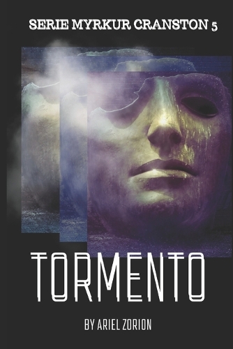 Tormento: Un thriller que te atormentará(5 Serie Myrkur Cranston)