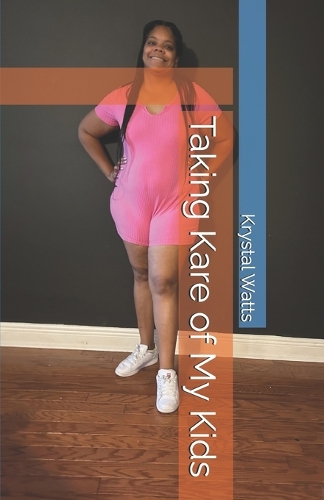 Taking Kare of My Kids