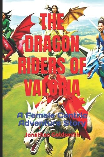 The Dragon Riders of Valoria
