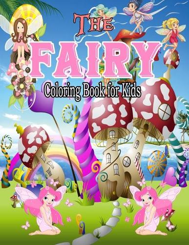The Fairy Coloring Book for Kids