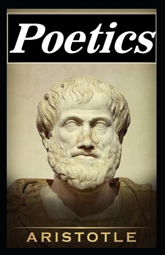 Poetics Book by Aristotle: (Annotated Edition)