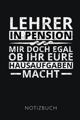Lehrer in Pension Notizbuch