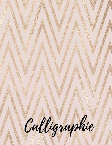 Calligraphie: Carnet d'exercices de Calligraphie