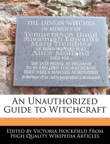 An Unauthorized Guide to Witchcraft