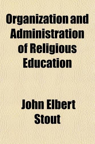 Organization and Administration of Religious Education