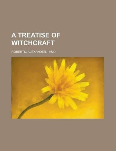 A Treatise of Witchcraft