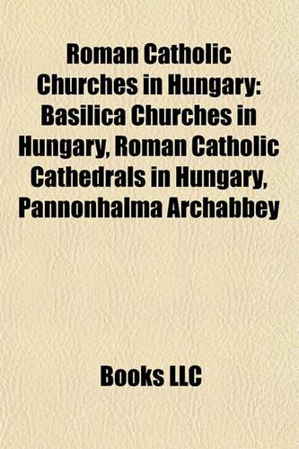 Roman Catholic Churches in Hungary
