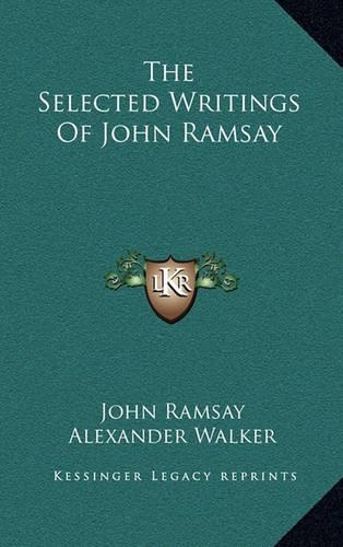 The Selected Writings of John Ramsay