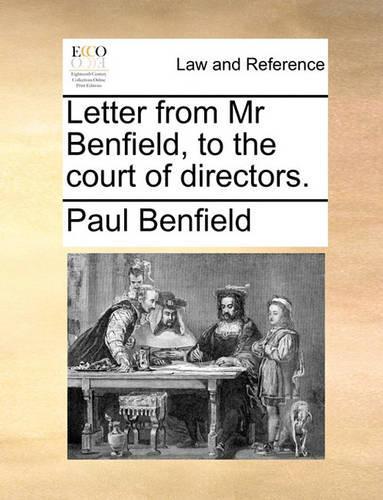 Letter from MR Benfield, to the Court of Directors.