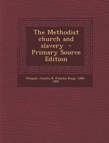 The Methodist Church and Slavery