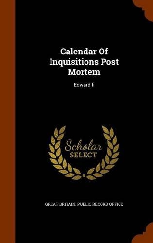 Calendar Of Inquisitions Post Mortem